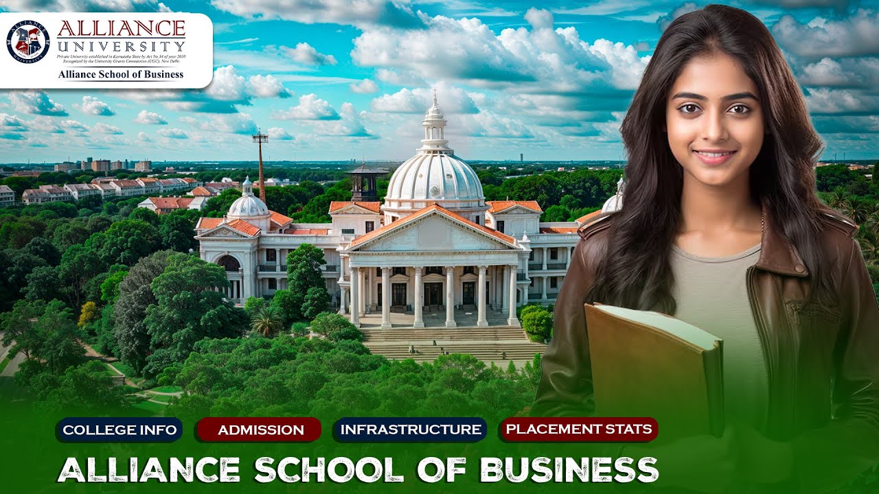Alliance School Of Business, Bangalore | Alliance University | Top Business School In Bangalore.