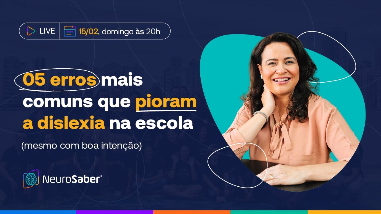 5 erros mais comuns que pioram a dislexia na escola (mesmo com boa intenção)