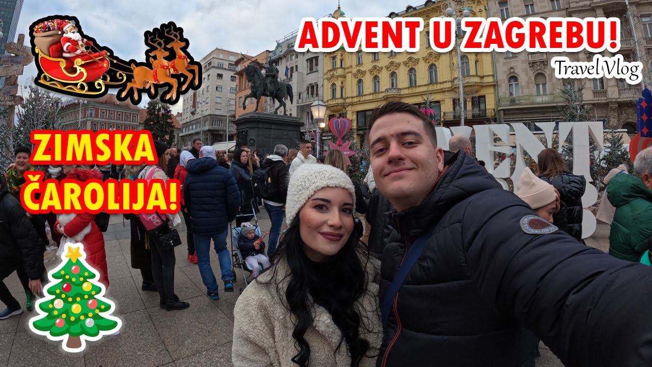 BILI SMO NA ADVENTU! 🎄| Zagreb Vlog 🇭🇷 #zagreb