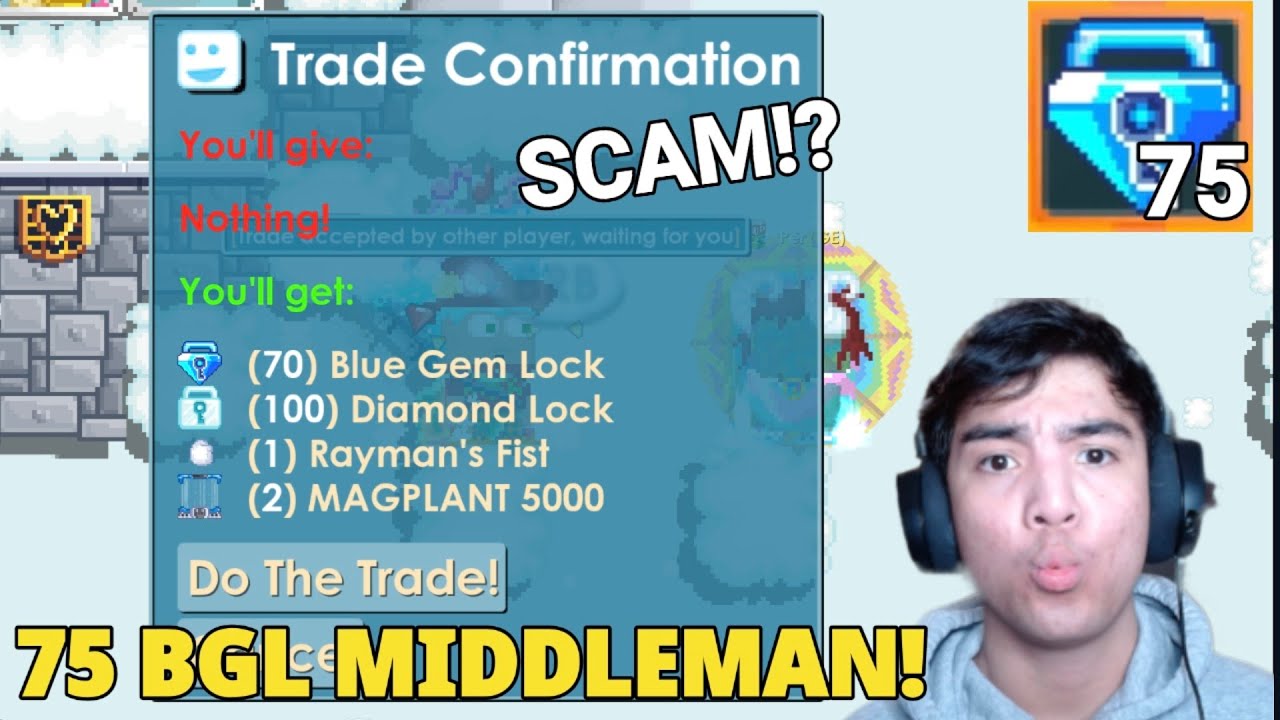 MIDDLEMAN 75 BLUE GEM LOCK! SCAM!? + (GONE WRONG!) - Growtopia