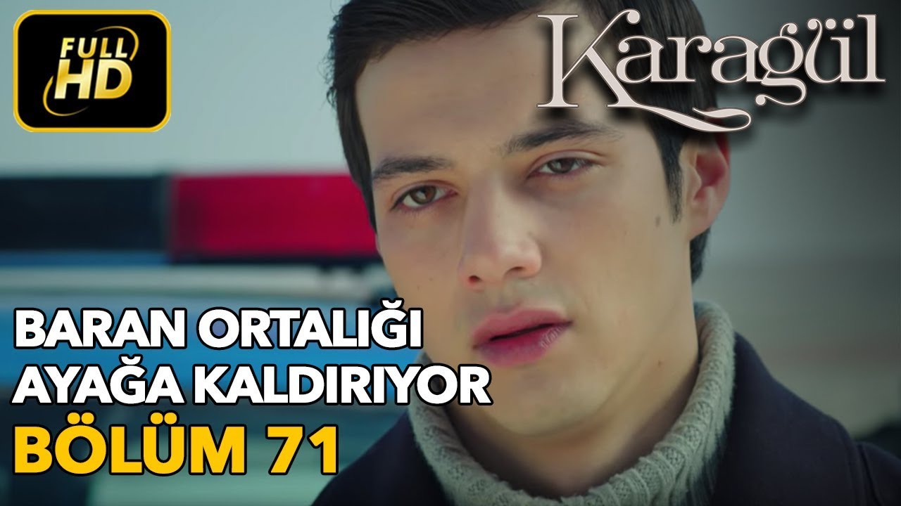 Karagül 71. Bölüm / Full HD (Tek Parça) - Baran Ortalığı Ayağa Kaldırıyor