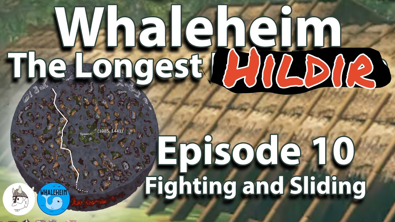 Whaleheim Ep 10 - Helping Hildir! 