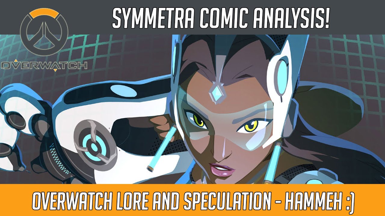 Overwatch Lore - Symmetra Digital Comic Review and Analysis! | Hammeh