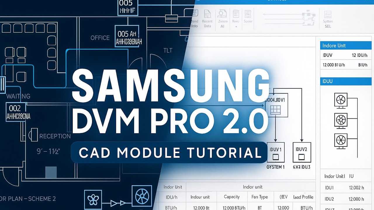 Tutorial Completo Samsung DVM Pro 2.0: Do DWG ao Projeto VRF em Minutos!