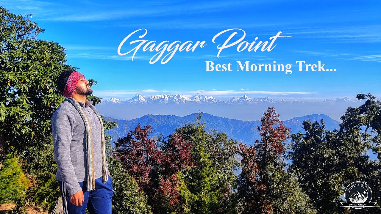 Best Morning Trek for Himalayan View | Gaggar | Bhowali | Mukteshwar | Nainital