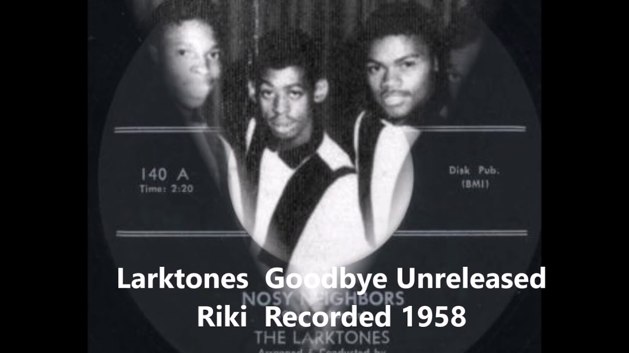 Larktones - Goodbye - Unreleased Riki - Recorded 1958