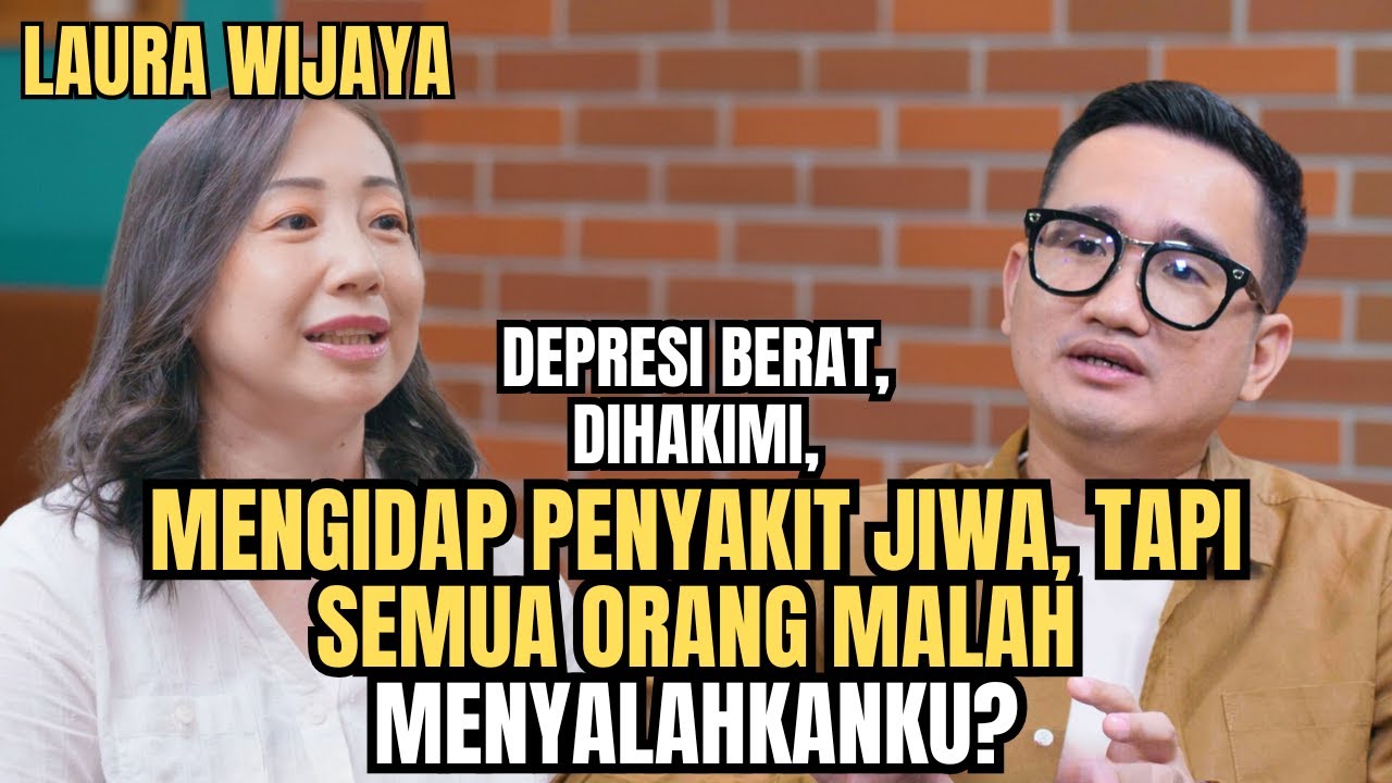 MENGIDAP DEPRESI BERAT, ORANG DISEKITARKU MALAH MENGHAKIMI! | Laura Wijaya Solusi Talks