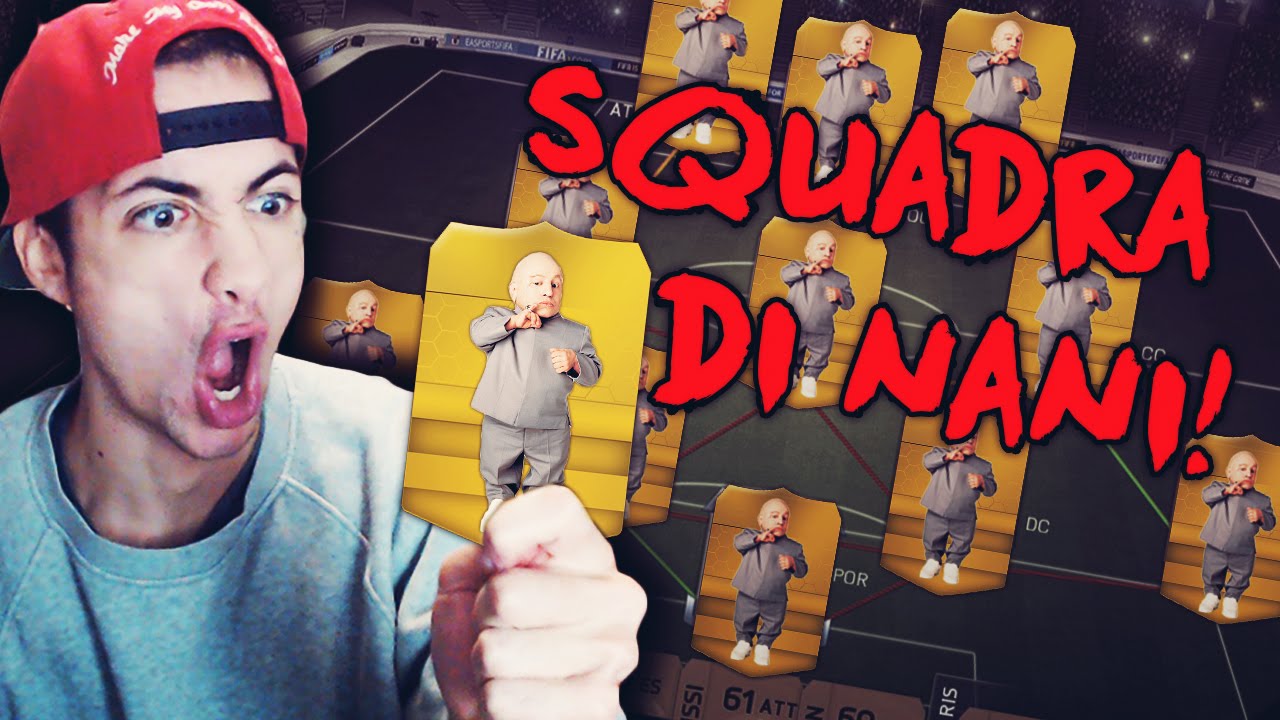 HO UNA SQUADRA DI NANI !!!