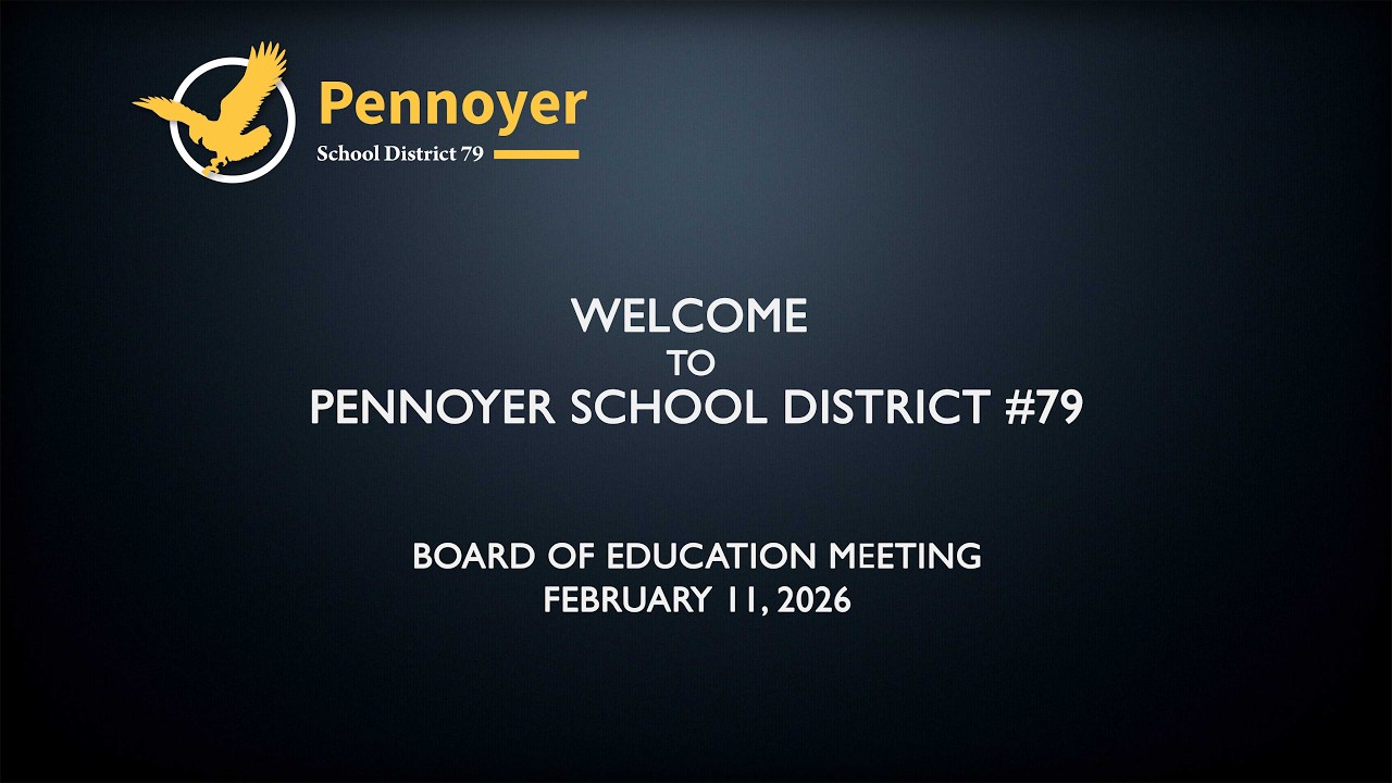 Pennoyer Board of Education Meeting - February 11, 2026
