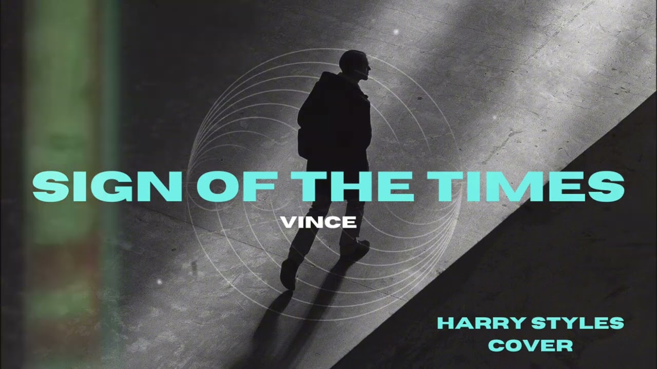 Sign of The Times - Harry Styles Cover Version by Vince Bongailas