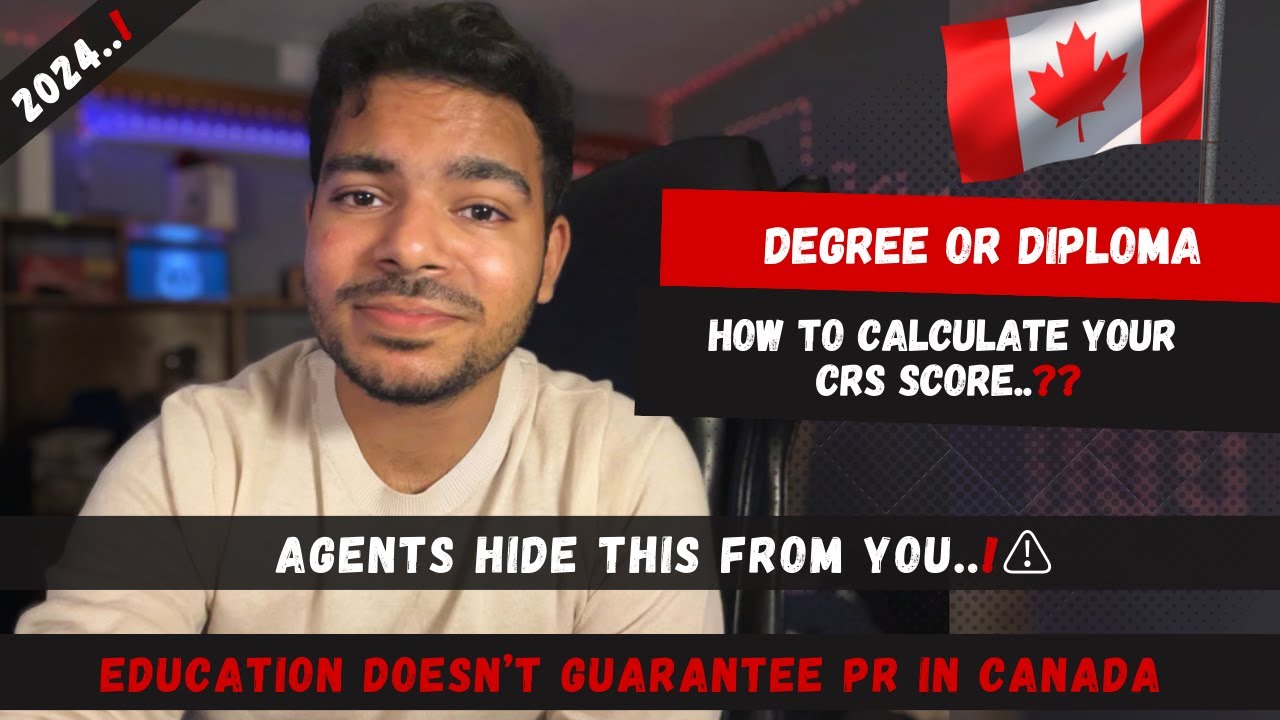 ⚠️Warning: Education Doesn't Guarantee PR! | How To Calculate Your CRS Score For PR 🇨🇦
