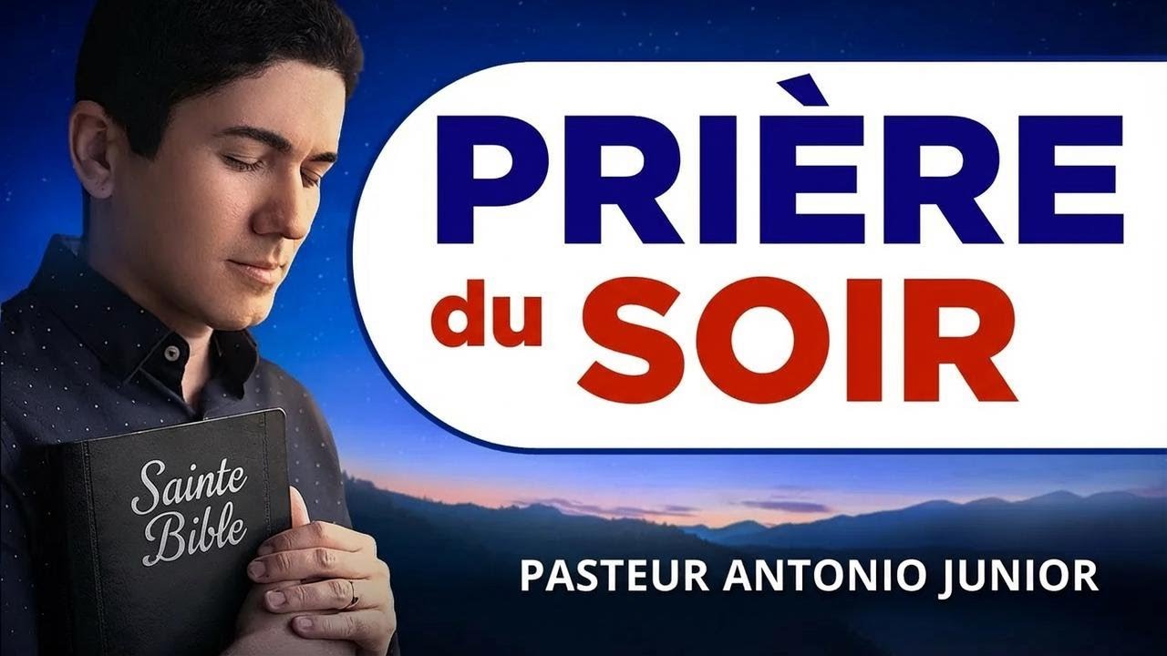 Prière du soir aujourd'hui : priez le Psaume 91 avec nous