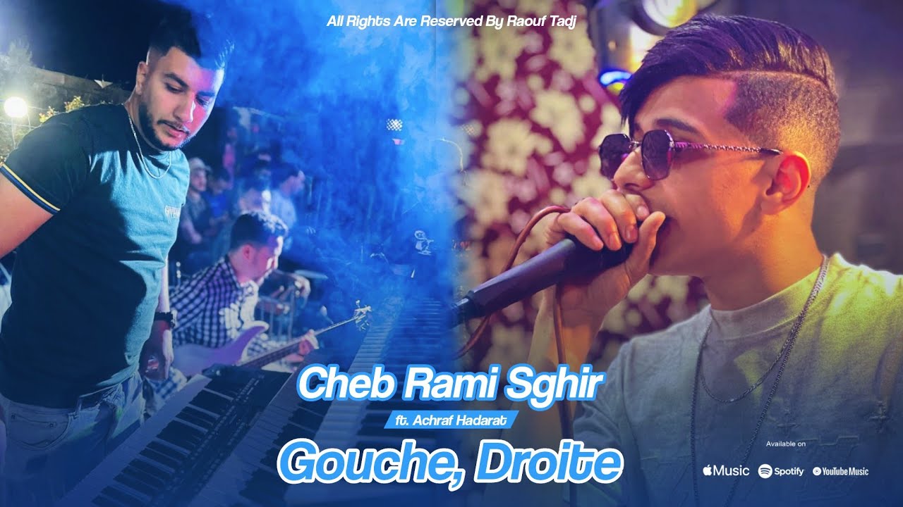 Cheb Rami Sghir Ft. Achraf Hadarat - Goche Droite - يا لعريضة قوش دروا Live Exclusive