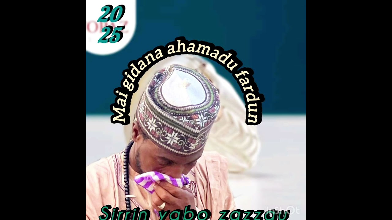 SIRRIN YABO ZAZZAU MAI GIDANA AHMADU