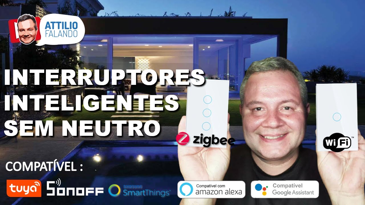 Interruptores Inteligentes Sem Neutro - Versões ZigBee e Wifi - Compatível Tuya, Sonoff, SmartThings