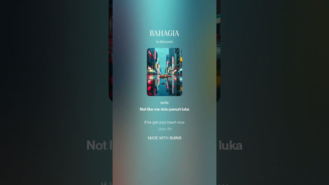 BAHAGIA (For Exgirlfriend)