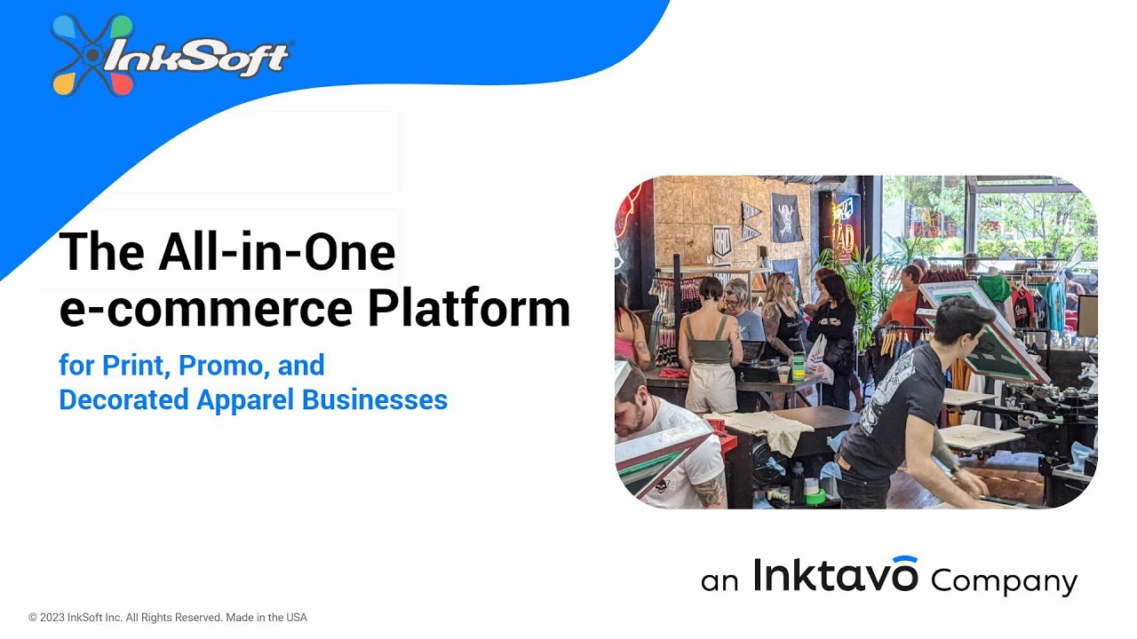 InkSoft Full Demo: How InkSoft Helps Your Business Grow