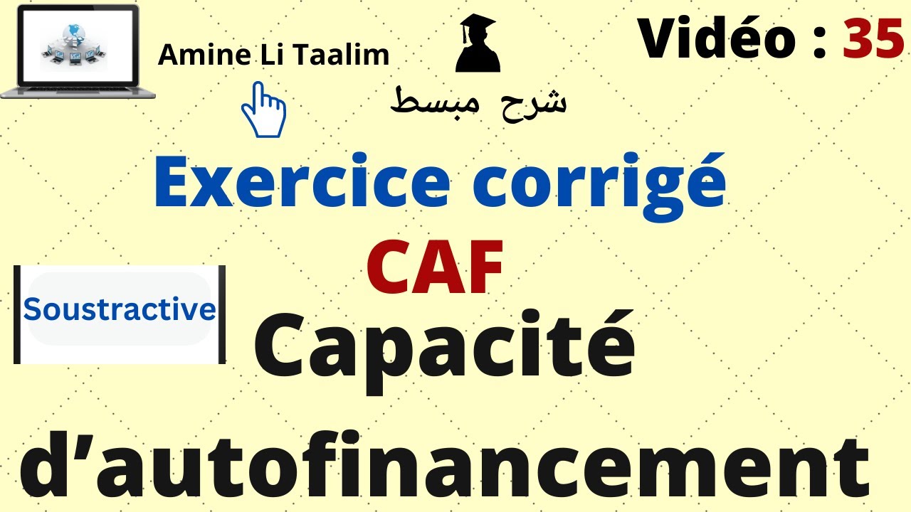 Capacité d’autofinancement (CAF) : Soustractive (Analyse Financière)