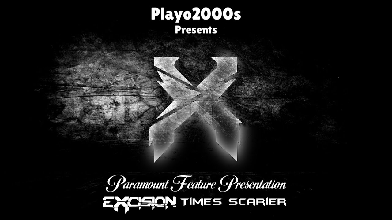 Paramount Feature Presentation ~ Excision Times Scarier