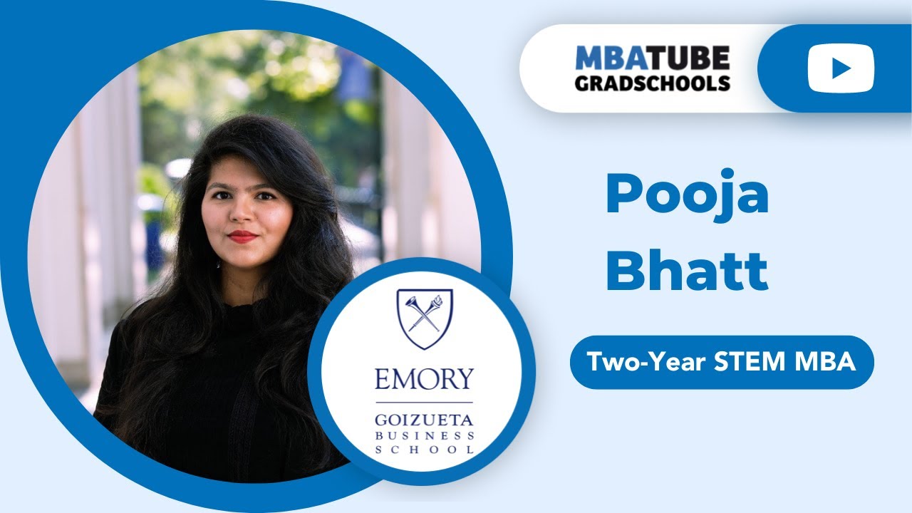 Pooja Bhatt - MBA, Emory University - Goizueta Business School