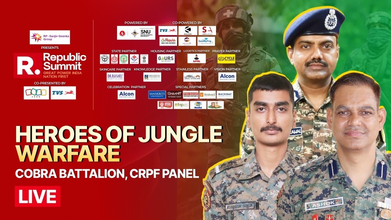 Republic Summit 2026 LIVE: CoBRA Upholds Aim Of Eliminating Maoist Terror | Heroes Of Jungle Warfare