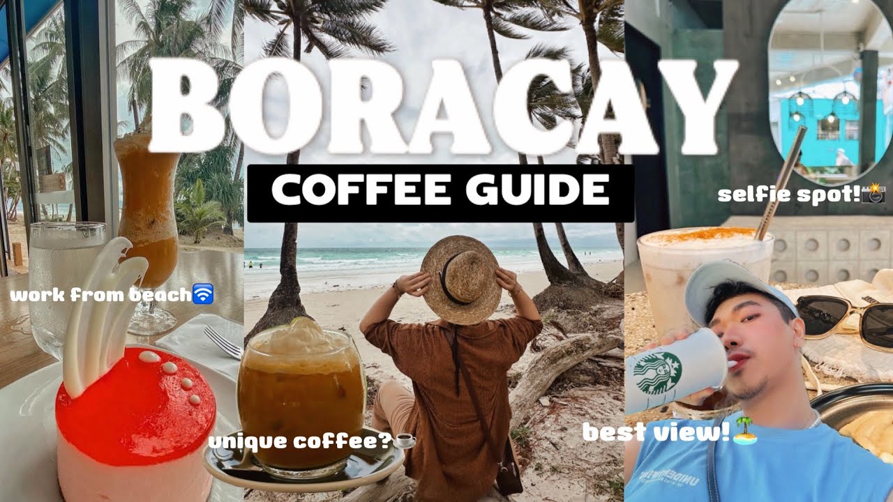 Your Ultimate CAFE Hopping Guide in BORACAY 2023 ☕️🏝️🤎(Best Coffee Shops, Dessert Recos, Budget)
