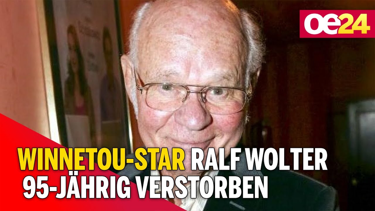 Winnetou-Star Ralf Wolter 95 j&auml;hrig verstorben