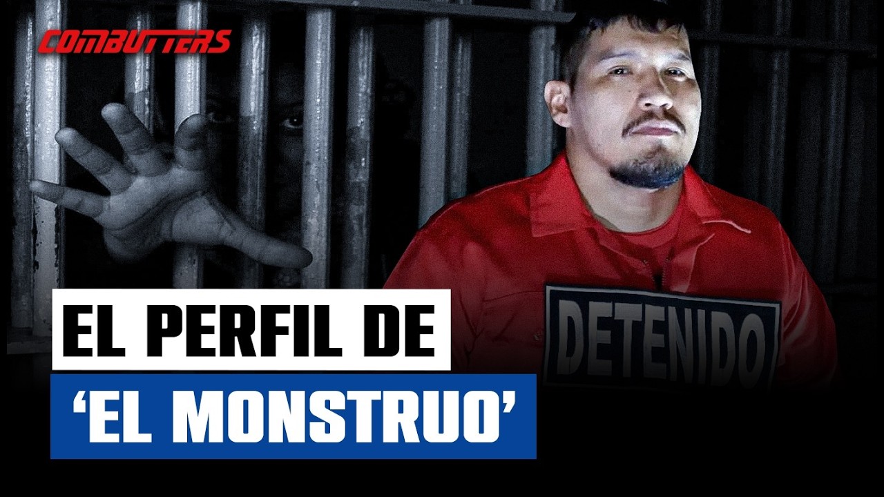 El Monstruo’ bajo la lupa: experto revela cómo se construyó su conducta criminal