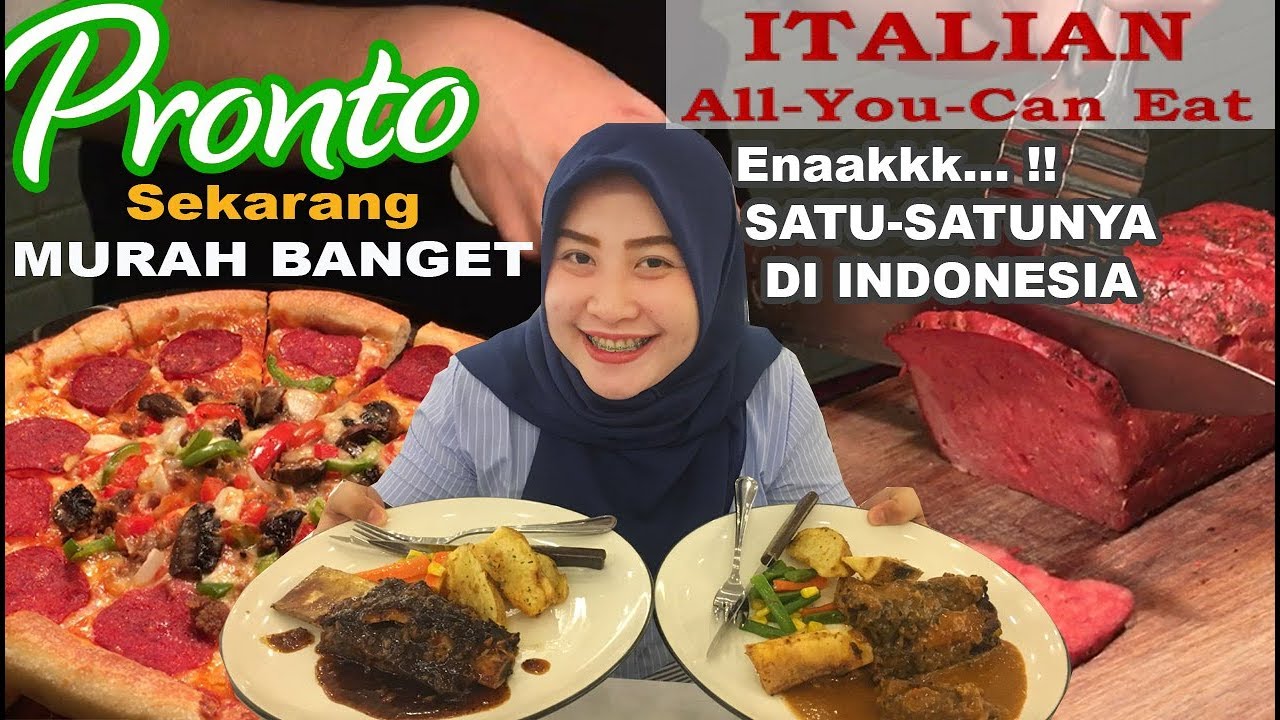 ALL YOU CAN EAT ITALI !! Di Pronto Murah dan Enak dijamin nagih