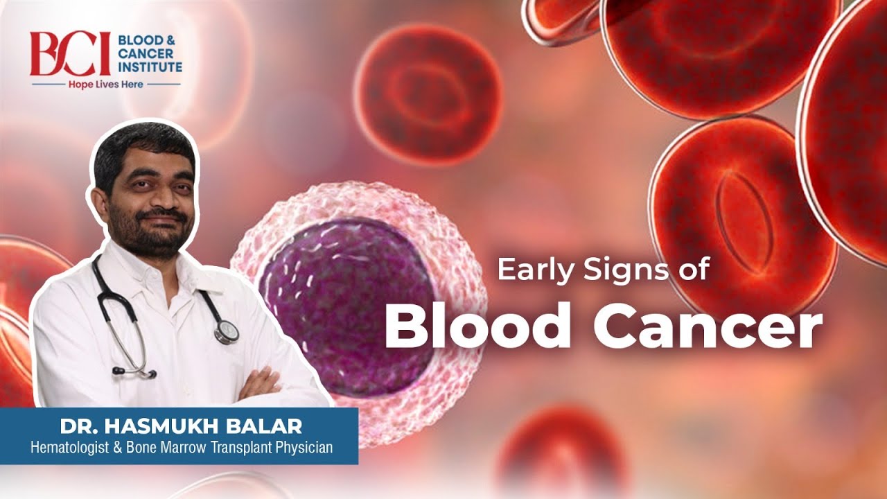 Early Signs of Blood Cancer | Blood Cancer Awareness | BCI Hospital