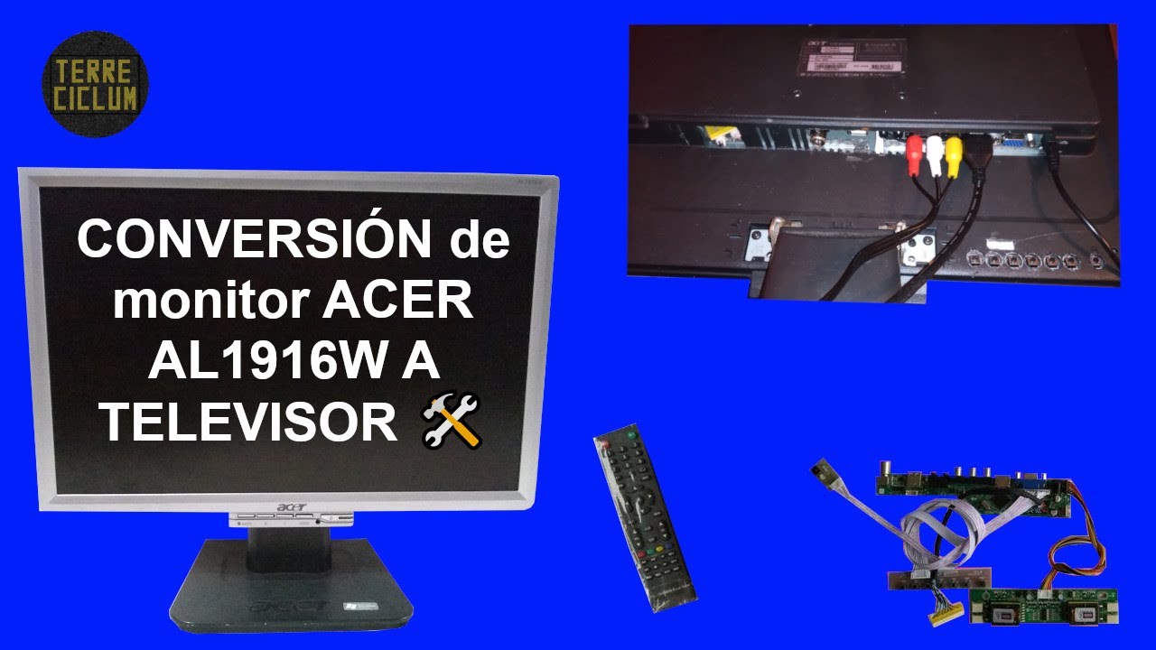 🖥️CONVERSI&Oacute;N de monitor 🖥️ACER AL1916W A TELEVISOR 🖥️ 🔌 🛠️ (PARTE 2/3)