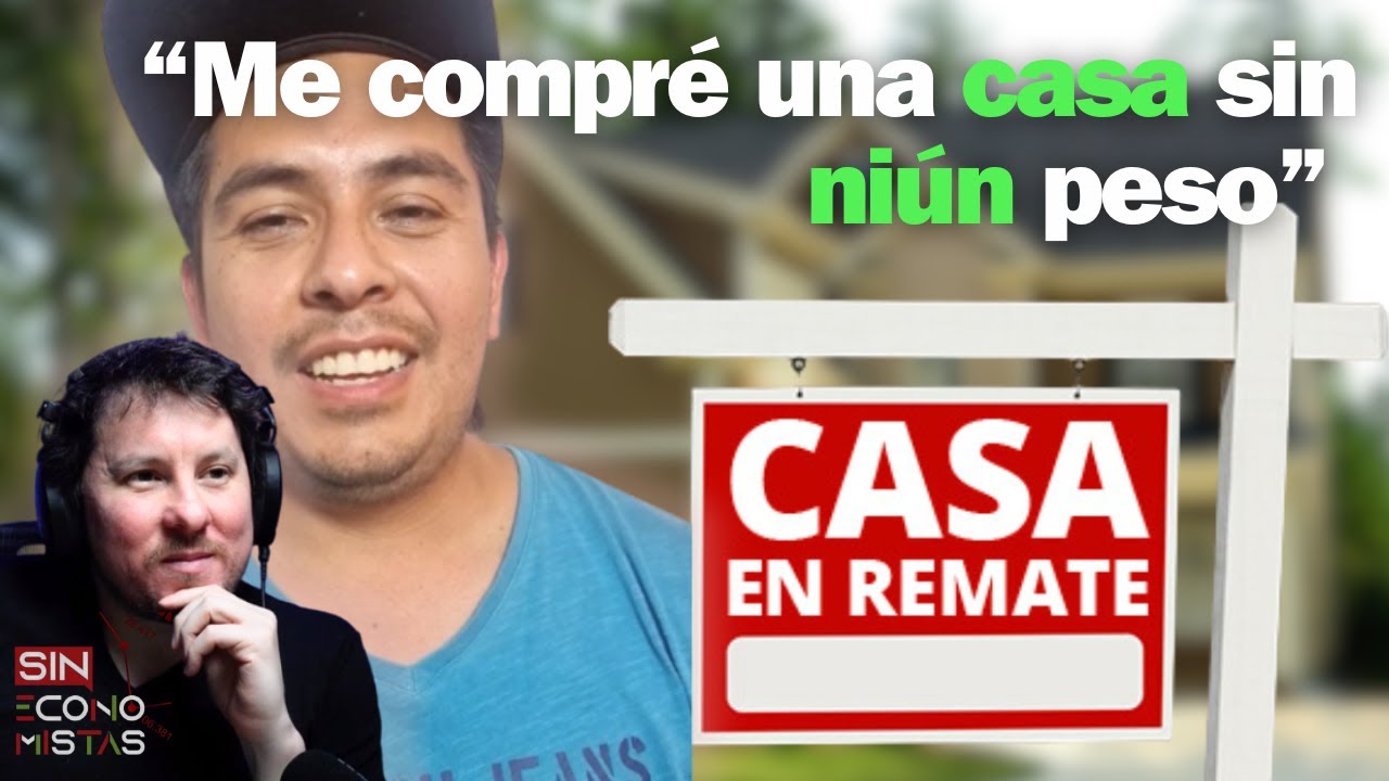 💲 Propiedad en Remate ¡SIN DINERO! 🏠💼 [Sin Economistas E68]