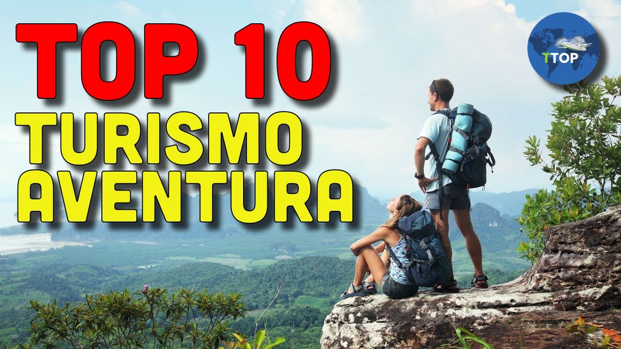 Las 10 Actividades de Turismo Aventura más Populares del Mundo