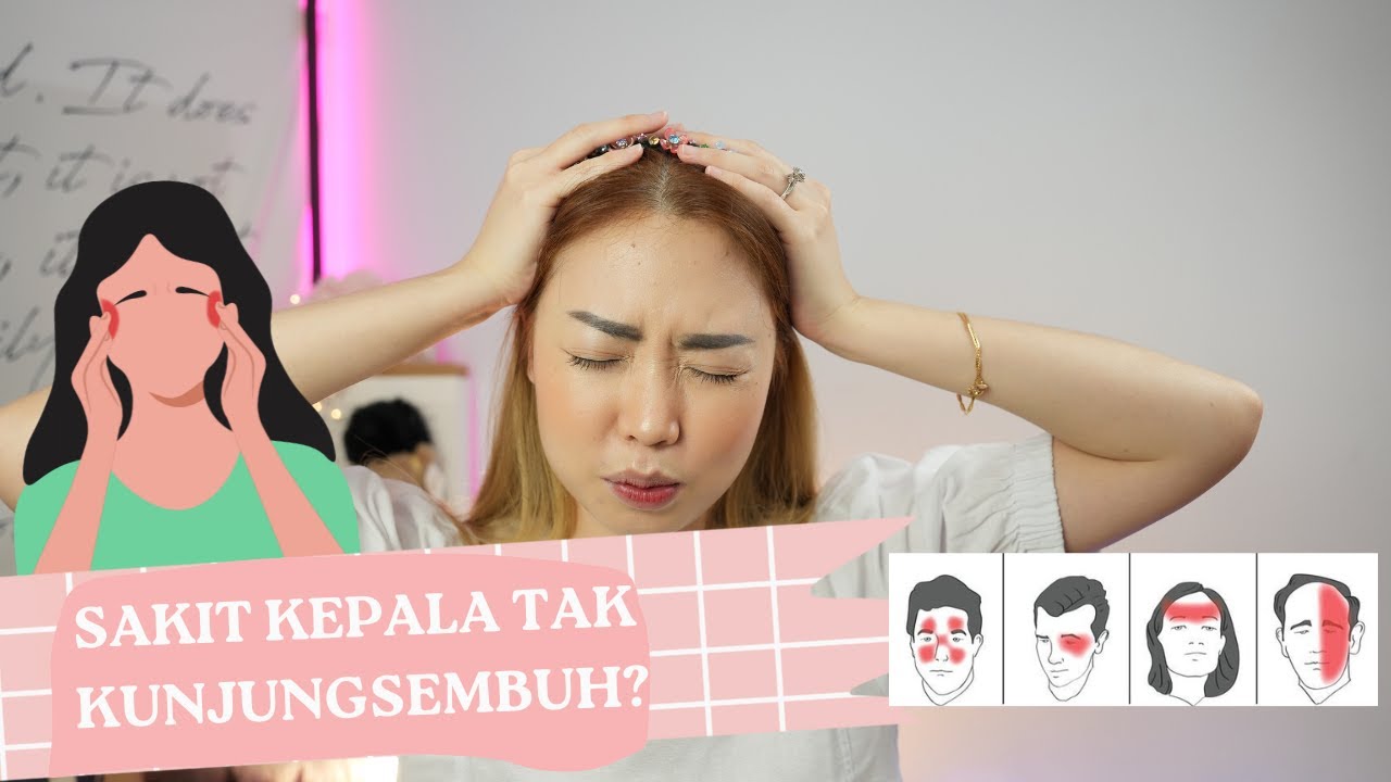 Sakit Kepala Gak Hilang-hilang? Ini Jenis Sakit Kapala yang Wajib Diketahui!
