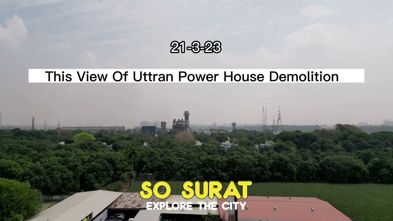Surat Uttran Power House Demolition Drone 4K View | Sosurat Explore the City | Drone View