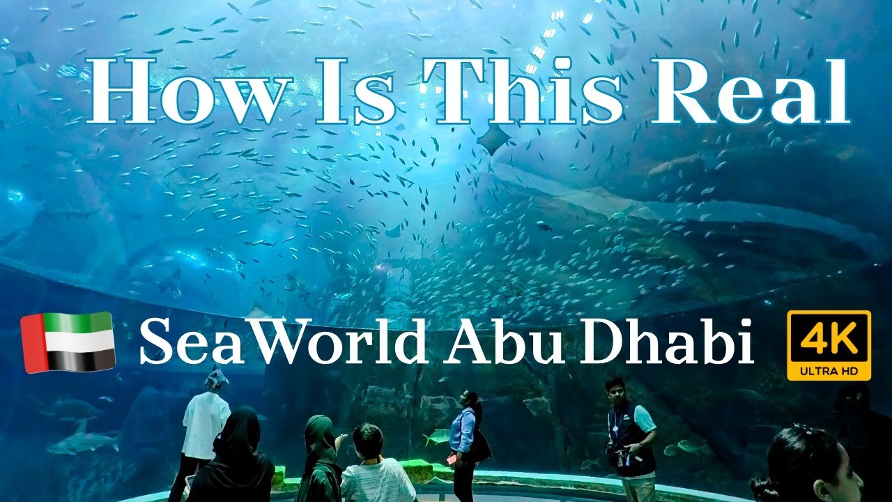 SeaWorld Abu Dhabi 4Kl World's Largest Aquarium l Game Changing 1.2 Billion Dollar Indoor Theme Park