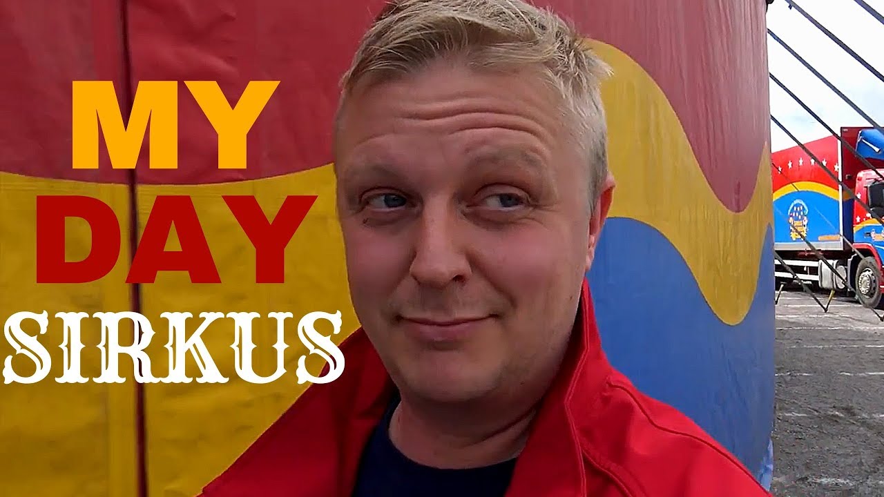 MY DAY - SIRKUS