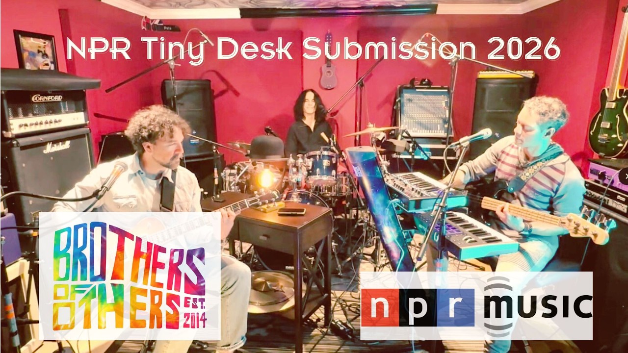 Brothers of Others - Welcome to the World (live) for NPR Tiny Desk 2026 Submission