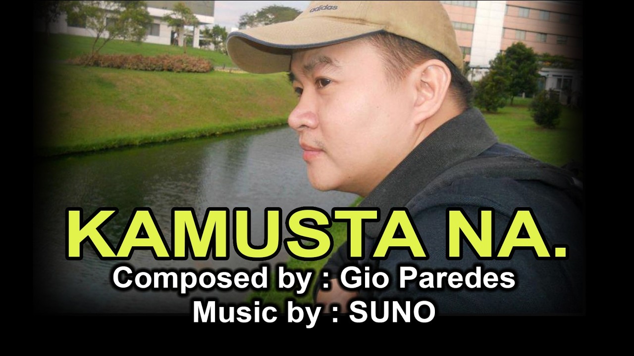 Kamusta Na - by Gio Paredes