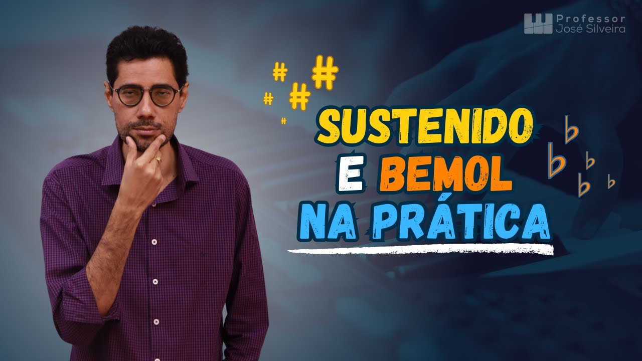 Sustenido e Bemol na Prática