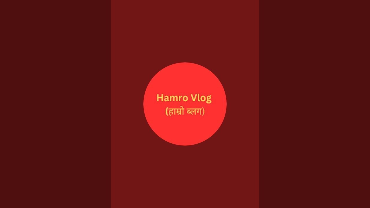 Hamro Vlog (हाम्रो ब्लग) is live