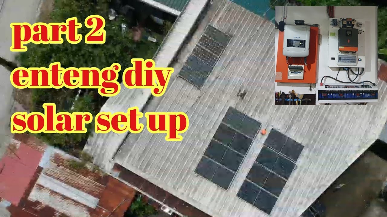 Solar set up ni ENteng diy part 2