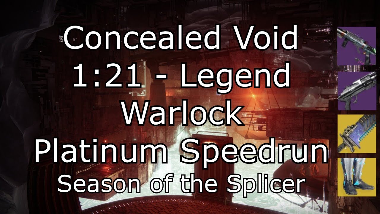 Concealed Void Legend - 1:21 Warlock Platinum Speedrun - Season of the Splicer