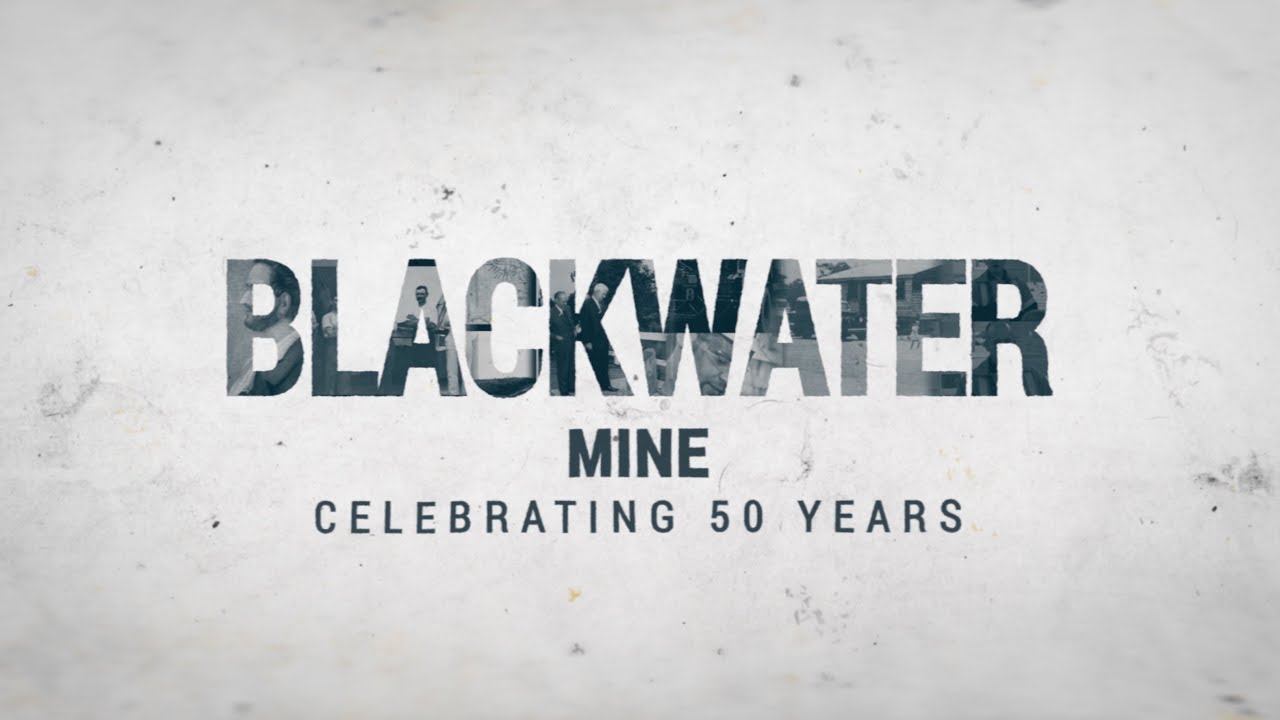 Blackwater Mine: Celebrating 50 Years