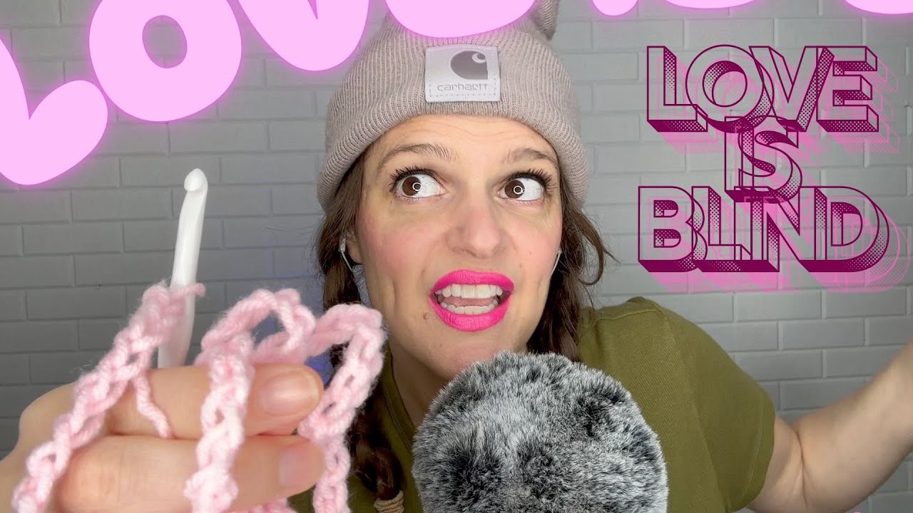 🧶ASMR Crochet & Whisper: Love is Blind: Reality TV 🫖 Tea & Secrets | Tingly Relaxation & Calm Gossip