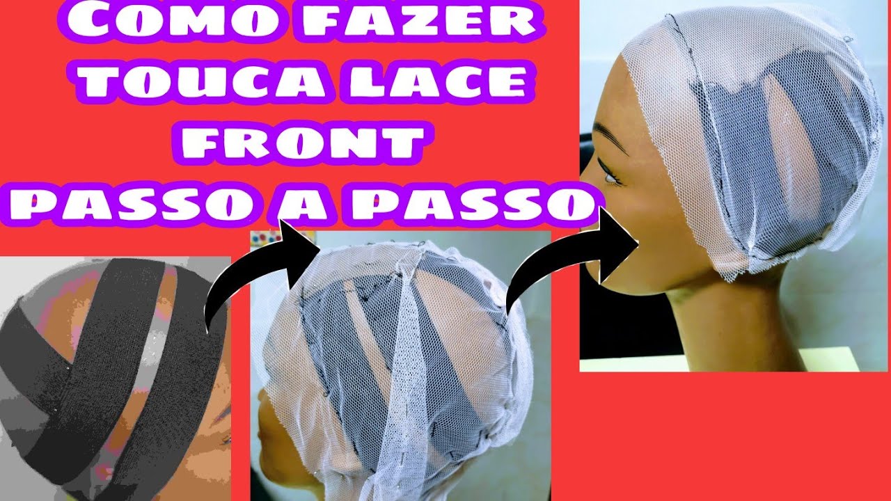 como fazer touca LACE FRONT(INVISIBLE PART), PASSO A PASSO❤️