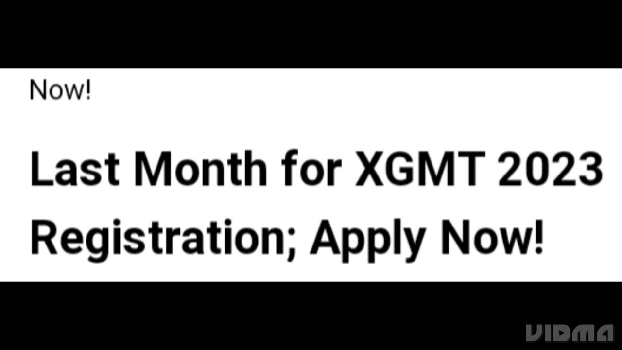 XGMT 2023 LAST MONTH TO REGISTER, LATEST NEWS XGMT 2023 EXAM, ADMIT CARD RELEASED DATE OUT