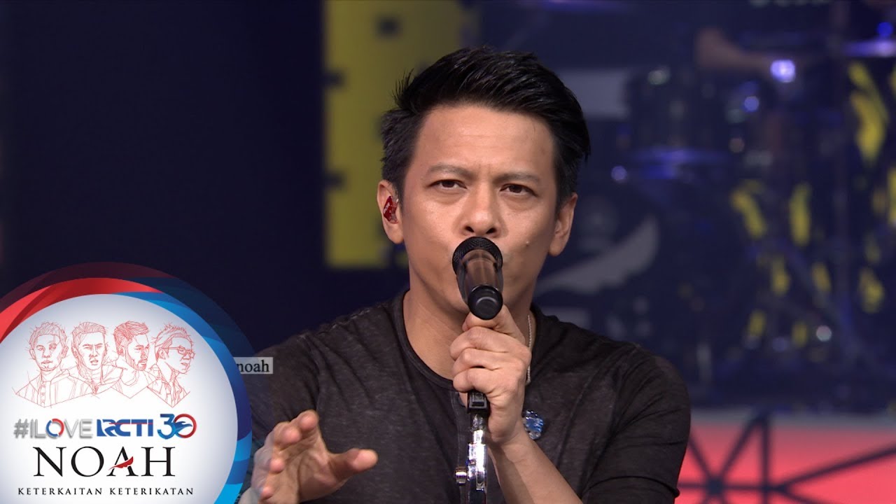 I LOVE RCTI 30 NOAH - 