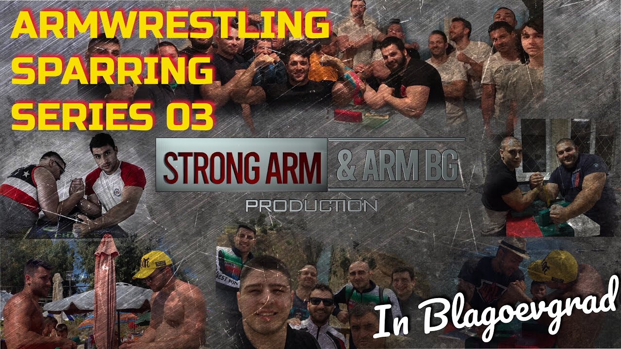 ARMWRESTLING Sparring | Series 03 | Армрестлингу тренировка | in Blagoevgrad
