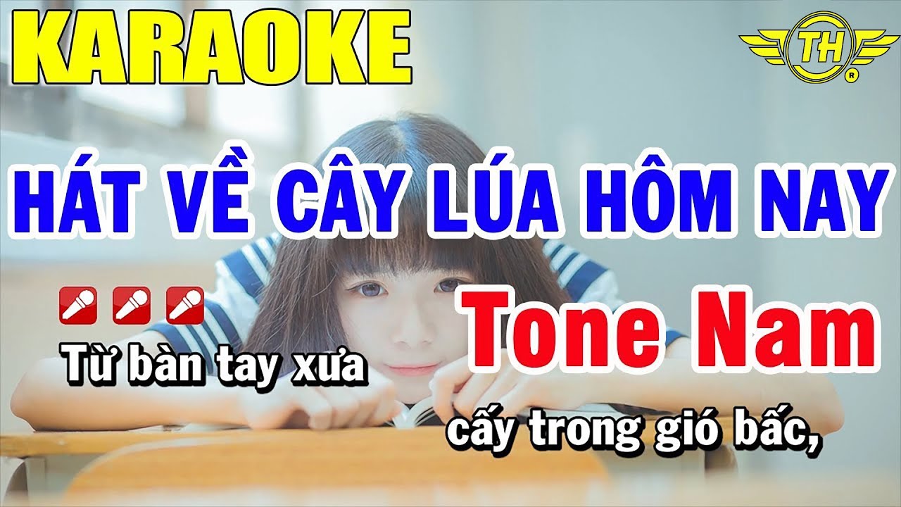 Karaoke H&aacute;t Về C&acirc;y L&uacute;a h&ocirc;m Nay Tone Nam Nhạc Sống | Trọng Hiếu